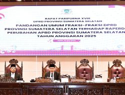 Fraksi-Fraksi DPRD Prov. Sumsel Sampaikan Pandangan Umum Terhadap Raperda Perubahan APBD TA 2025