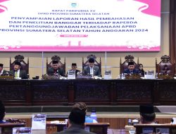DPRD Sumsel Sampaikan Laporan Hasil Pembahasan Banggar Terhadap Raperda Pertanggungjawaban Pelaksanaan APBD TA 2024 Dan Setujui Menjadi  Perda